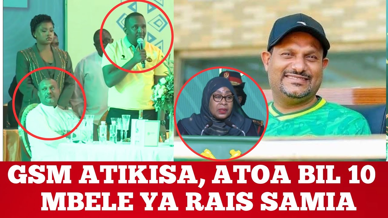 GHARIB GSM YANGA ATOA BILIONI 10, ATISHA MBELE YA RAIS SAMIA  KUICHANGIA CCM