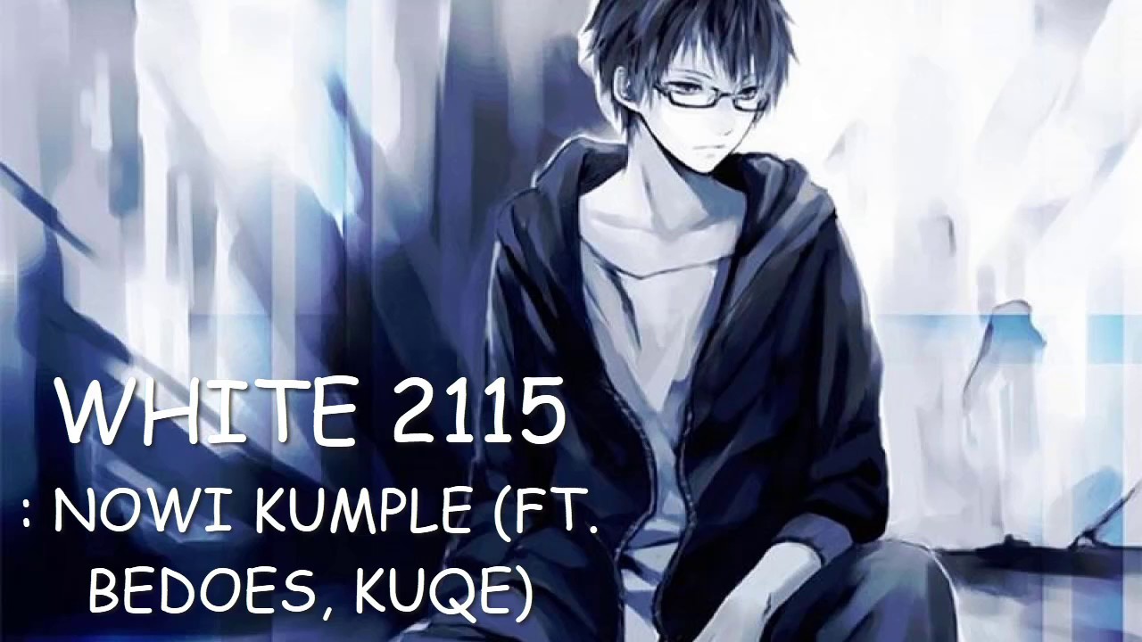 White 2115 ft. Bedoes, Kuqe - Nowi kumple-Nightcore