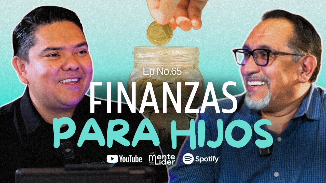 La IMPORTANCIA de ENSEÑAR tus hijos a manejar sus FINANZAS 🚀 | EP #65