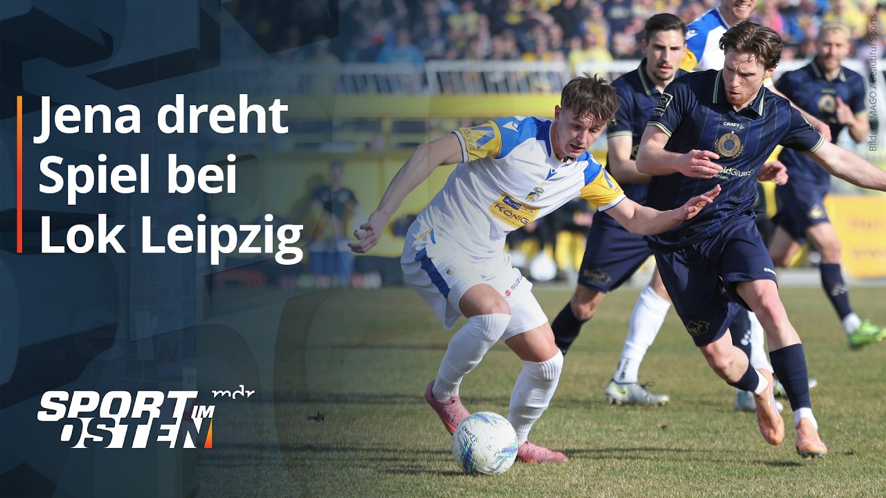Lok Leipzig - Carl Zeiss Jena: Die Tore | MDR