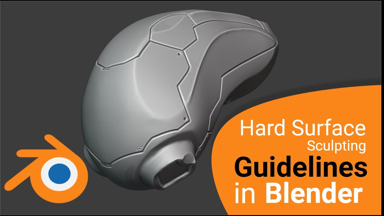 Quick Guidelines for Sculpting Hard Surface in blender