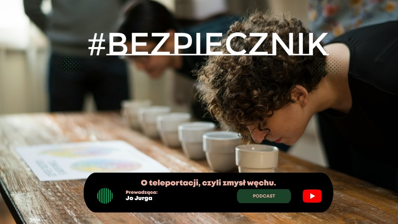 S03E04 #Bezpiecznik | O teleportacji, czyli zmysł węchu.