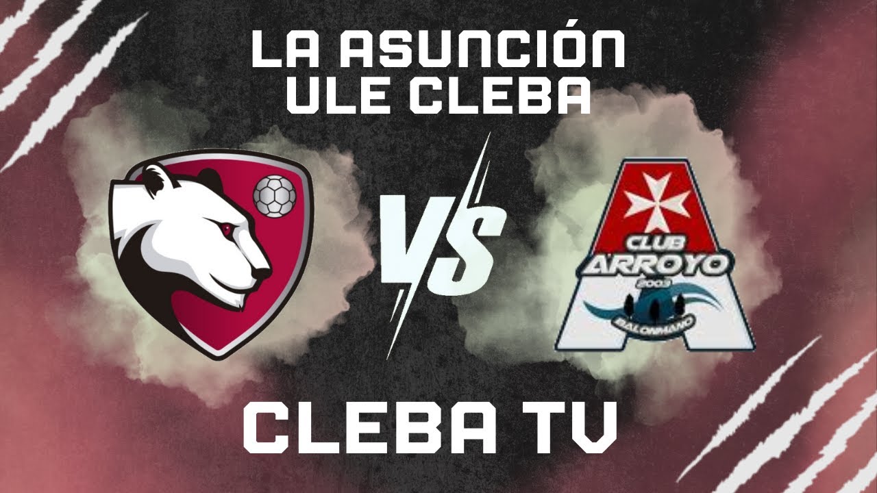 LA ASUNCION ULE CLEBA vs PODOLOGOS DIEGO DOMINGUEZ BM ARROYO