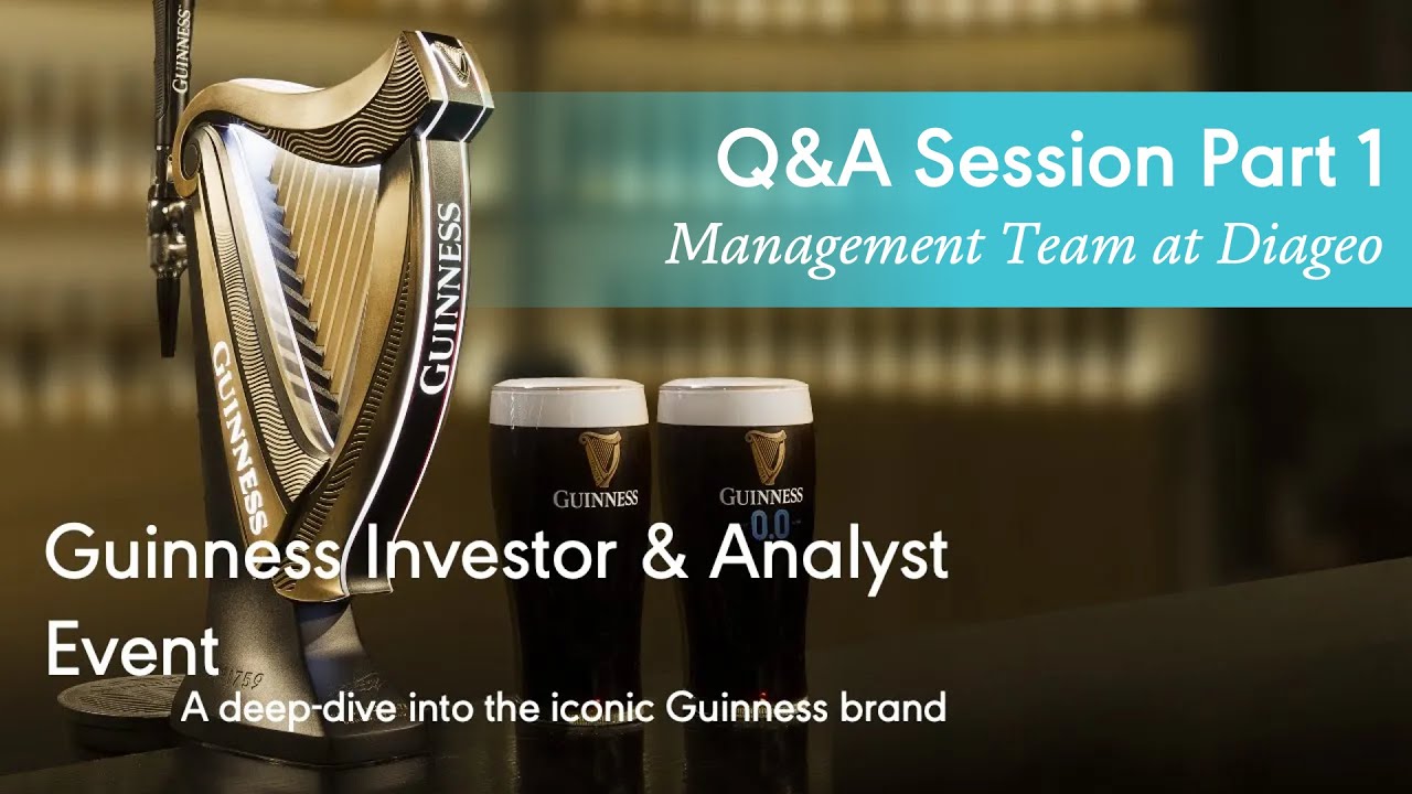 Q&A Session Part 1 | Guinness Investor & Analyst Event | Diageo