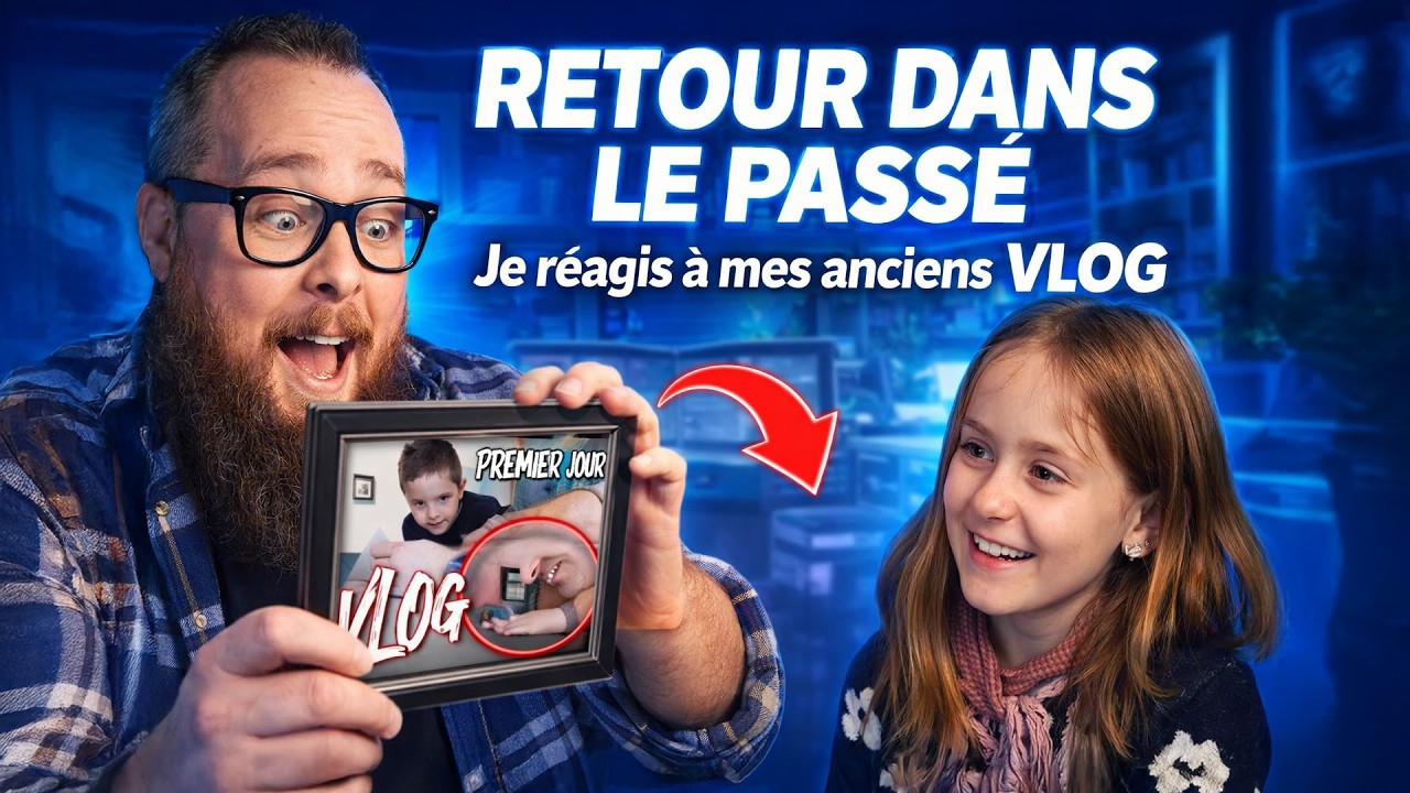 ☀ 18 - REACTION VLOG - CHLOE SE VOIT 6 ANS AVANT MDR [VLOG FAMILLE NOMBREUSE]