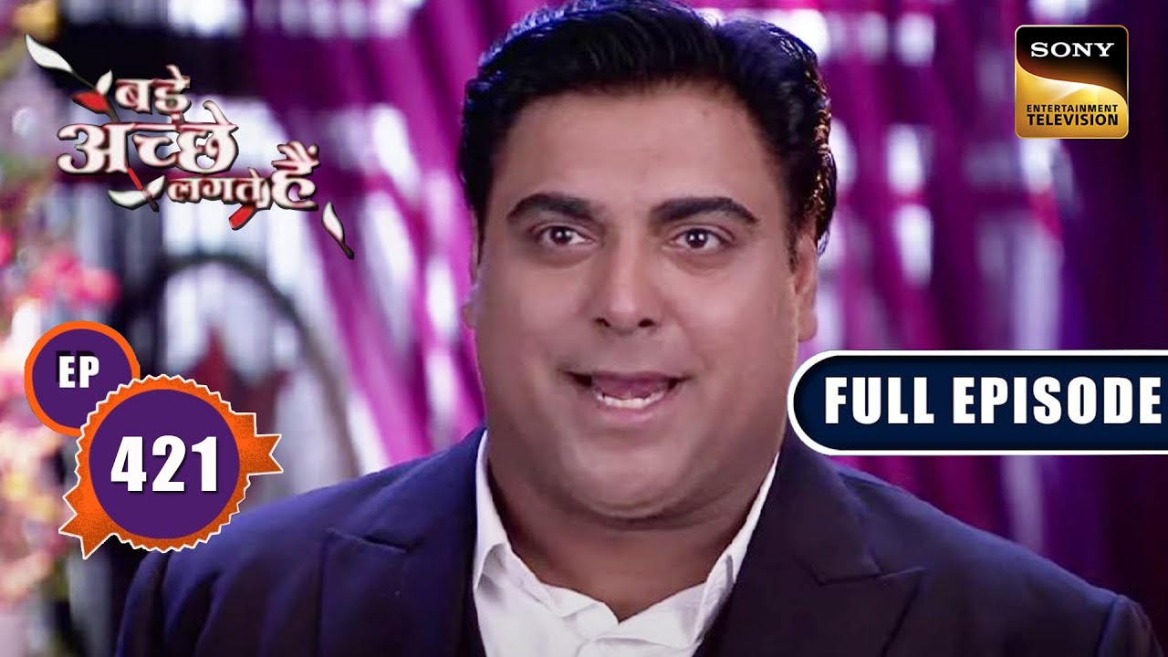 Priya Gives Love Lessons To Isha Part 2 | Bade Achhe Lagte Hain - Ep 421 | Full Episode