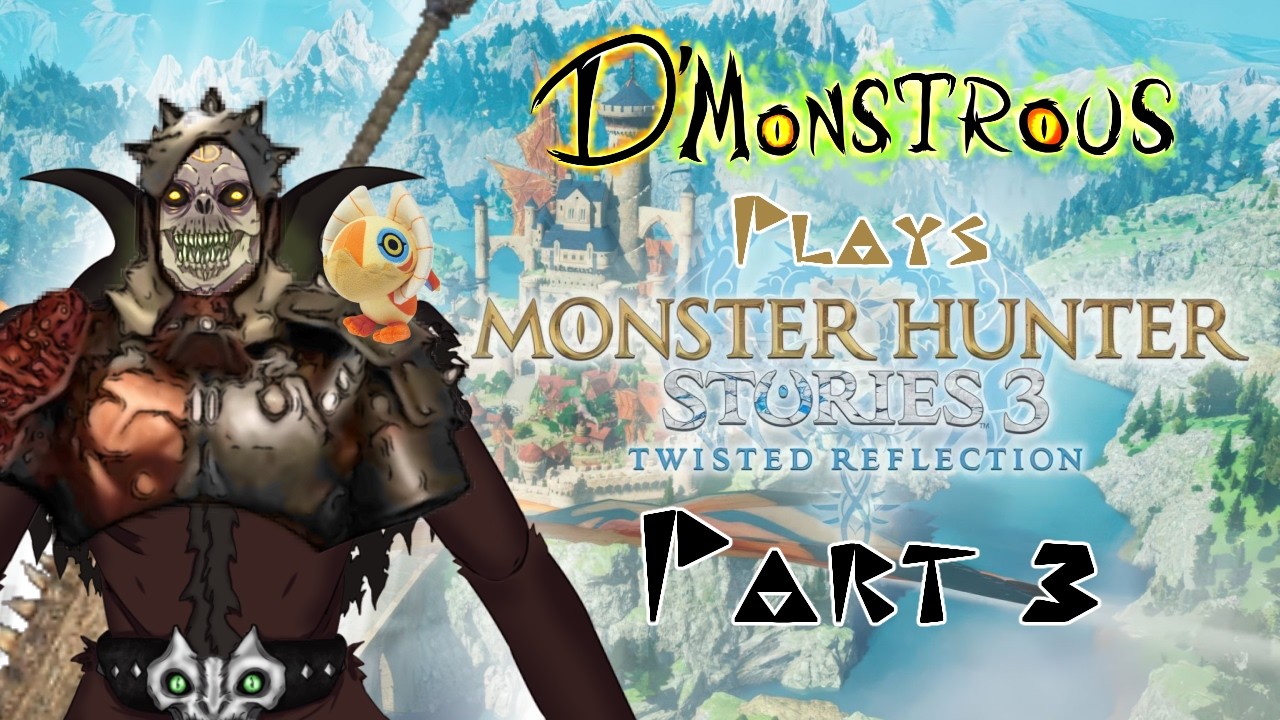 Doggone It. | Monster Hunter Stories 3: Twisted Reflection - Part 3
