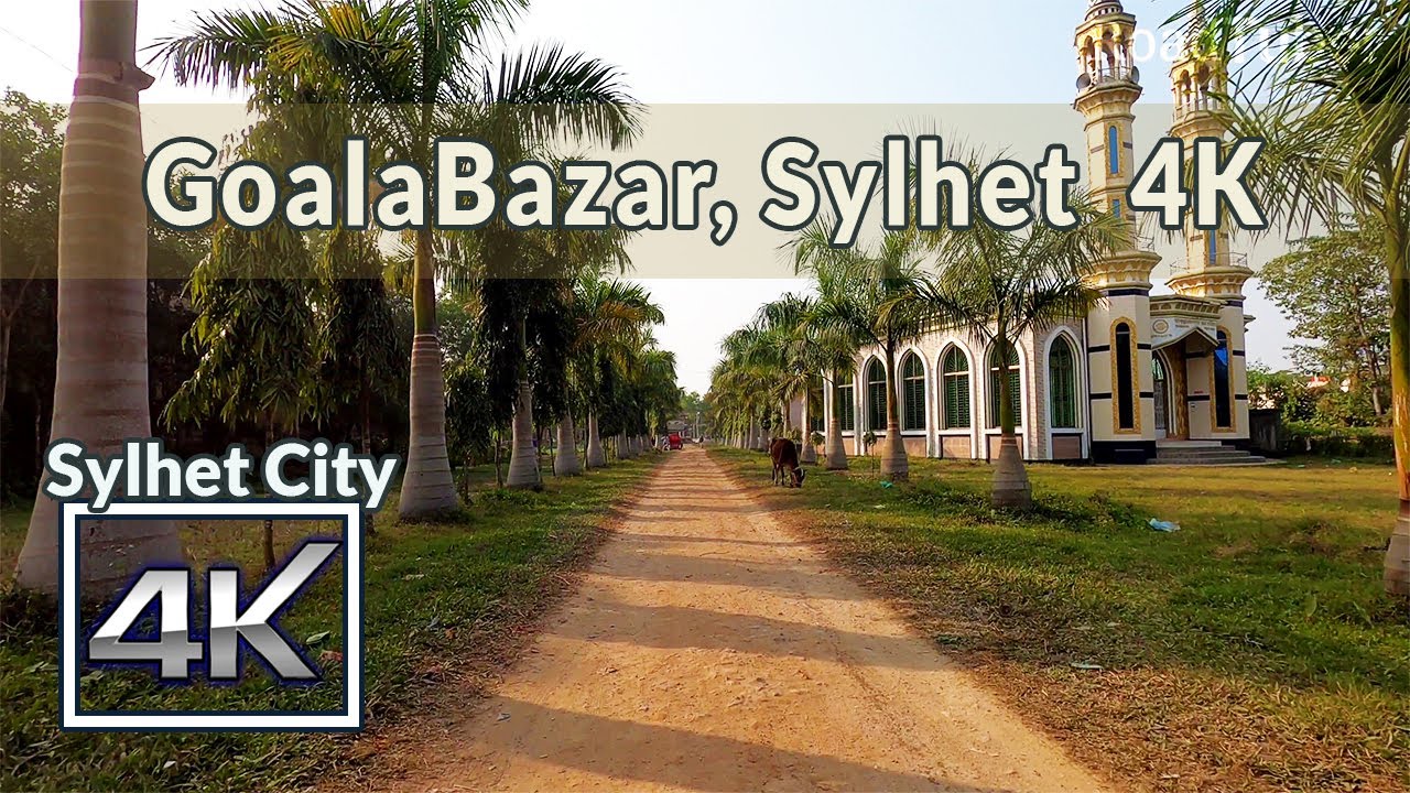 Sylhet Goalabazar Short Tour 4K | Road Tuber | Sylhet Bangladesh