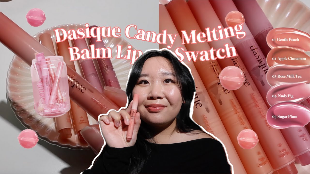 Dasique Candy Melting Balm Lip Swatch Review