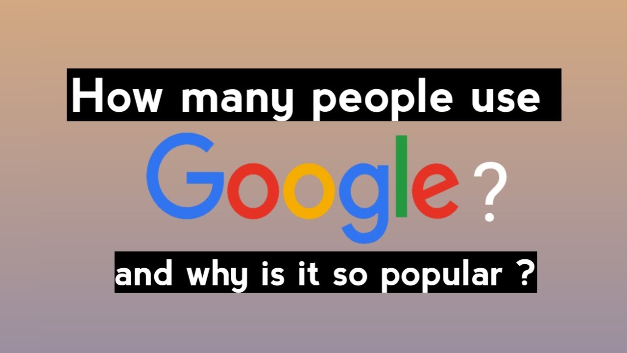 How many people use Google and why? | About Google | #google #youtube #android