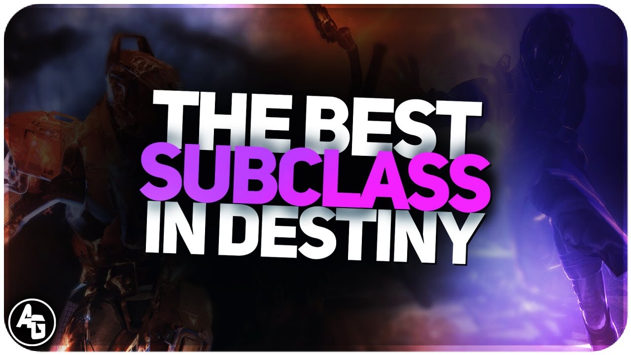 Destiny The Best Subclass Overall