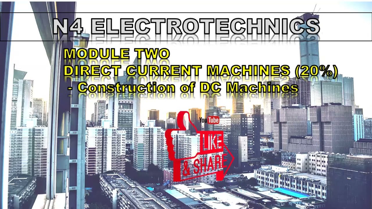 Module 2.1 Construction of DC Machines