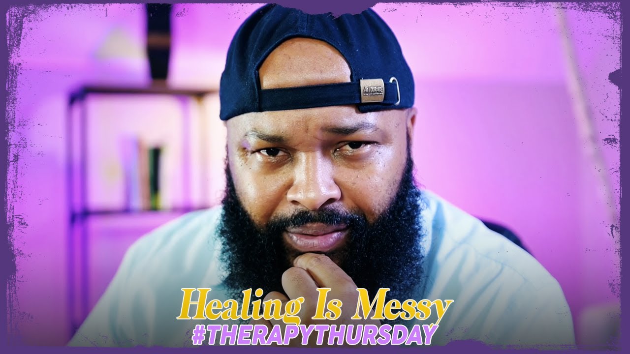 Healing Is Messy | Therapy Thursday | Issac Curry