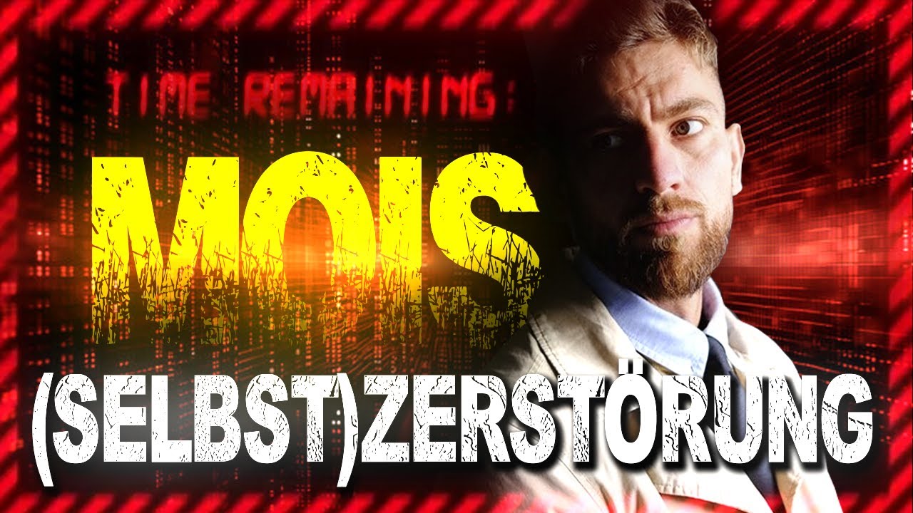 Die (SELBST)ZERSTÖRUNG von MOIS
