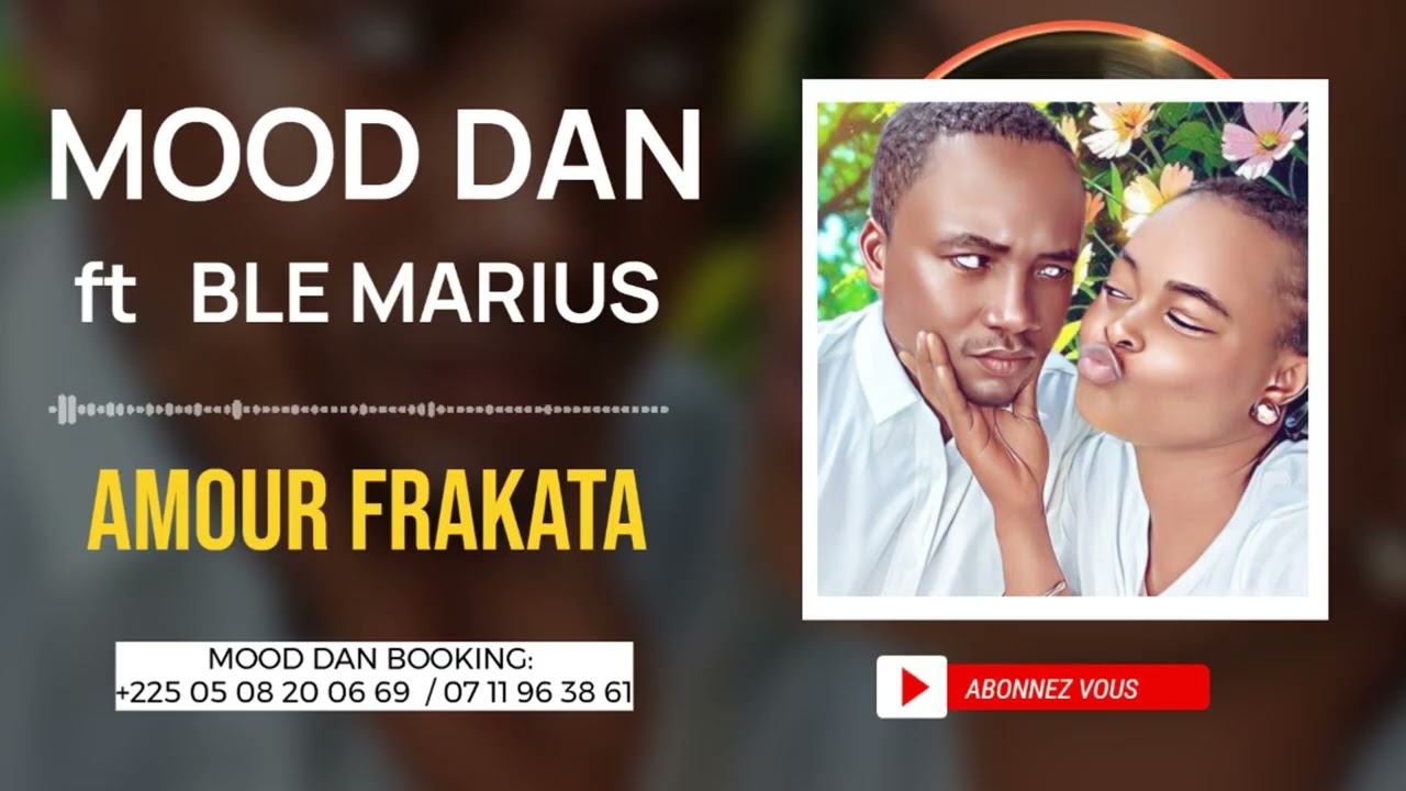MOOD DAN feat BLE MARIUS - Amour Frakata Audio officiel