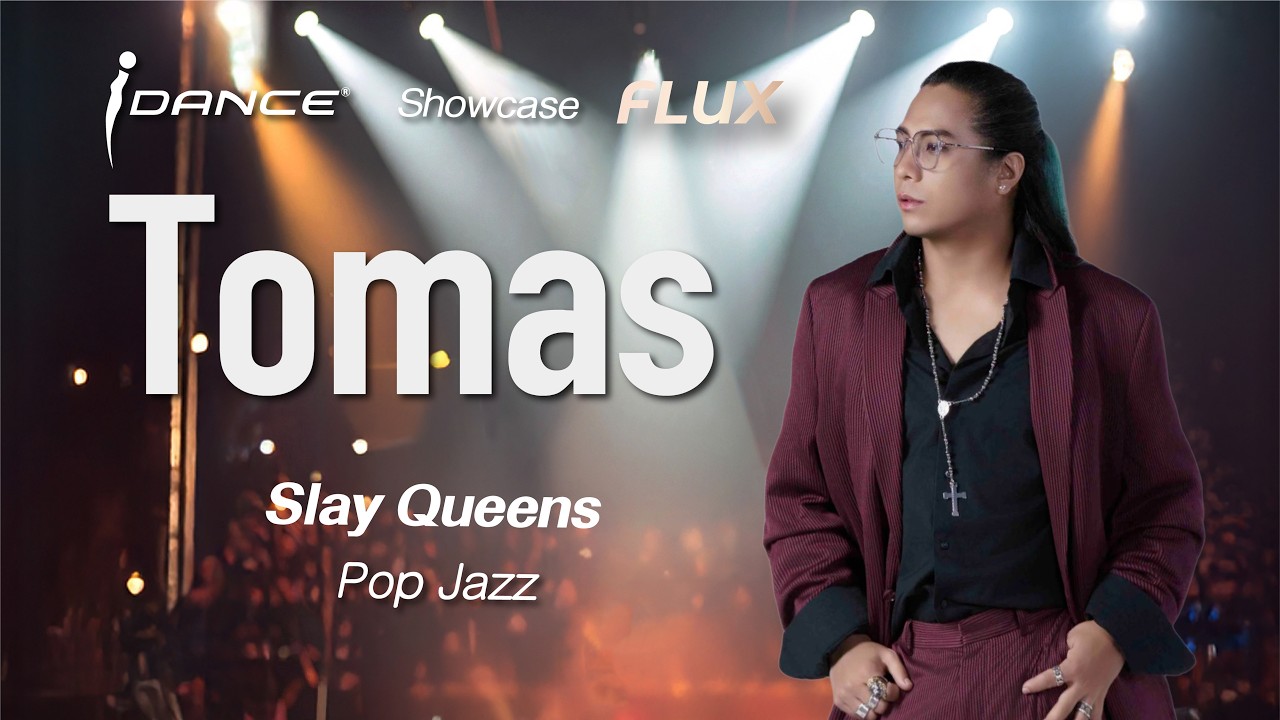i Dance Showcase 2026 Flux 《Tomas - Slay Queens  》