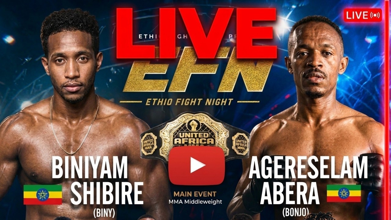 🔴 LIVE | Ethio Fight Night  Biniyam Shibre vs Agereselam Abera  Live stream  MMA
