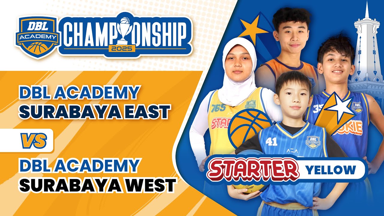 DBL ACADEMY SURABAYA EAST VS DBL ACADEMY SURABAYA WEST | STARTER YELLOW