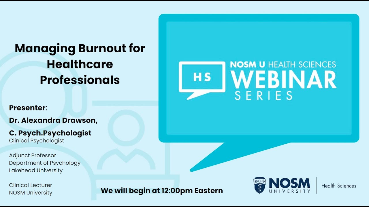 Managing Burnout for Healthcare Professionals