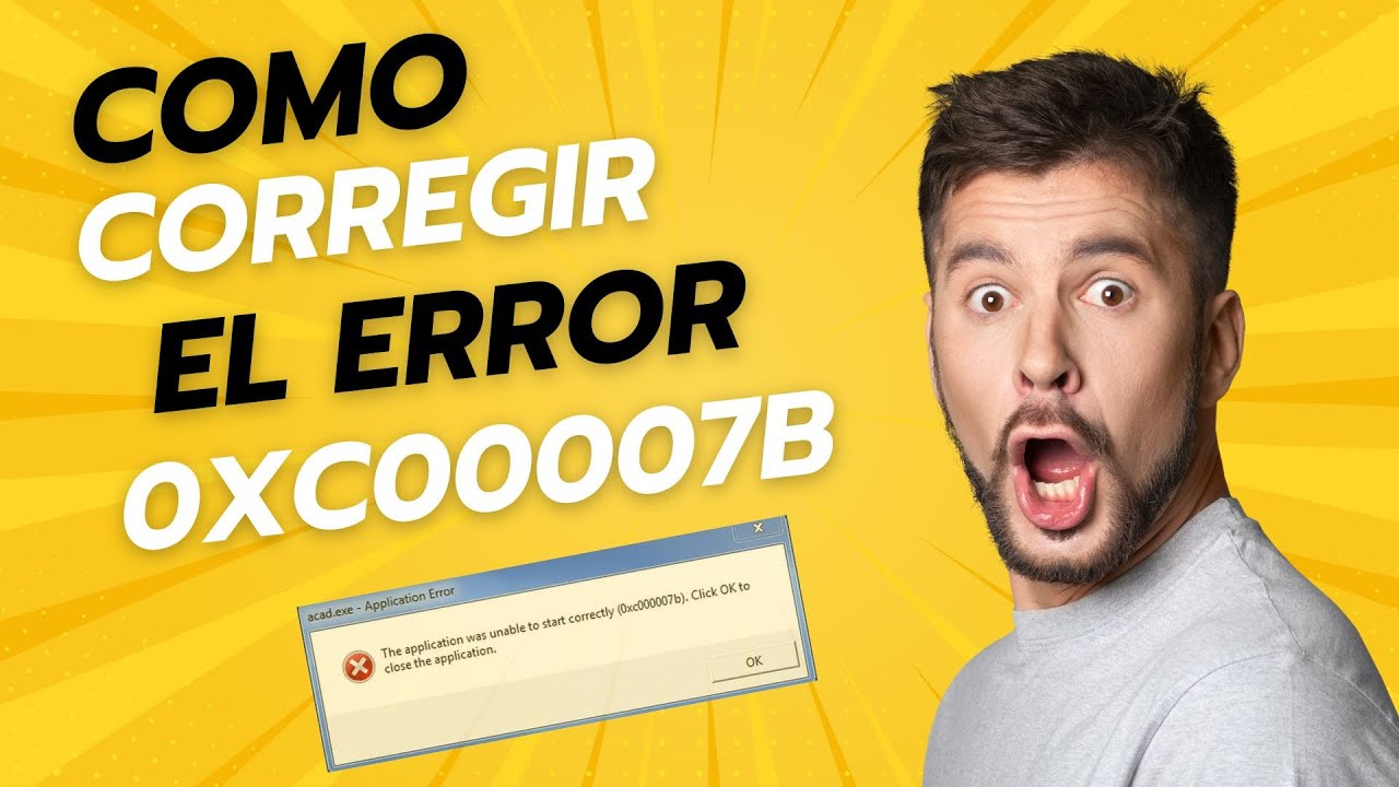 ERROR 0xc00007b / Reparar ERROR 0xc000007b En Windows