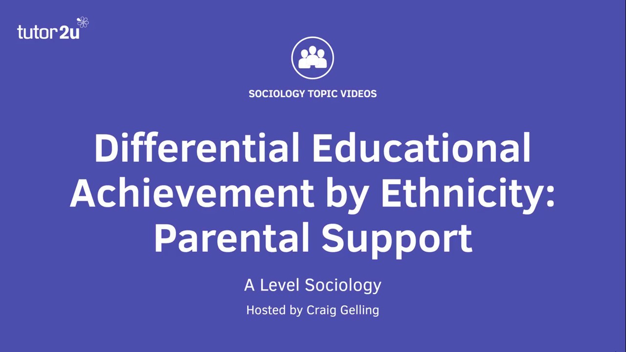 Differential Educational Achievement by Ethnicity - Parental Support