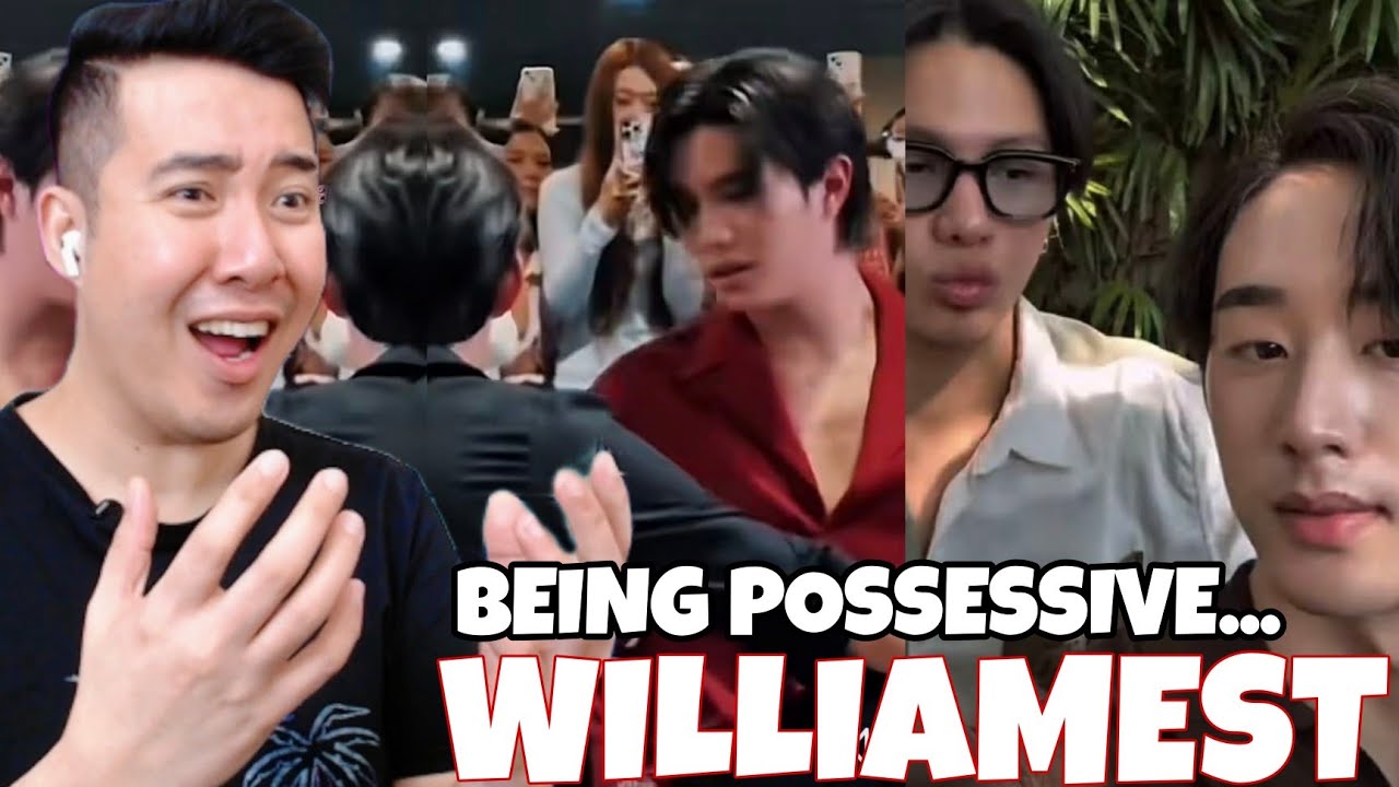WILLIAMEST BEING POSSESIVE | SUPHA SANGAWORAWONG | JAKRAPATR KAEWPANPONG | REACTION