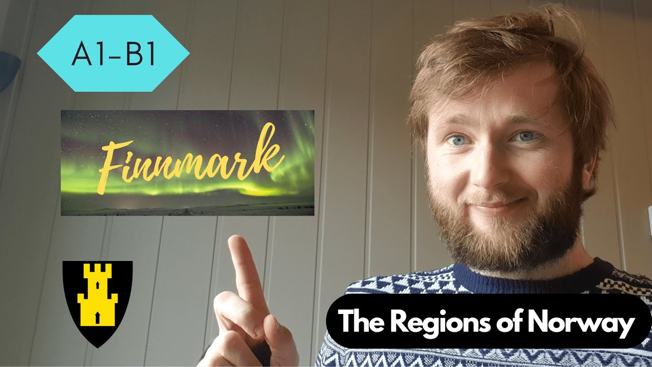 The Regions of Norway: Finnmark | Norwegian Listening Practice
