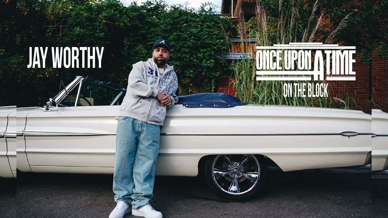 Once Upon a Time on The Block: Jay Worthy
