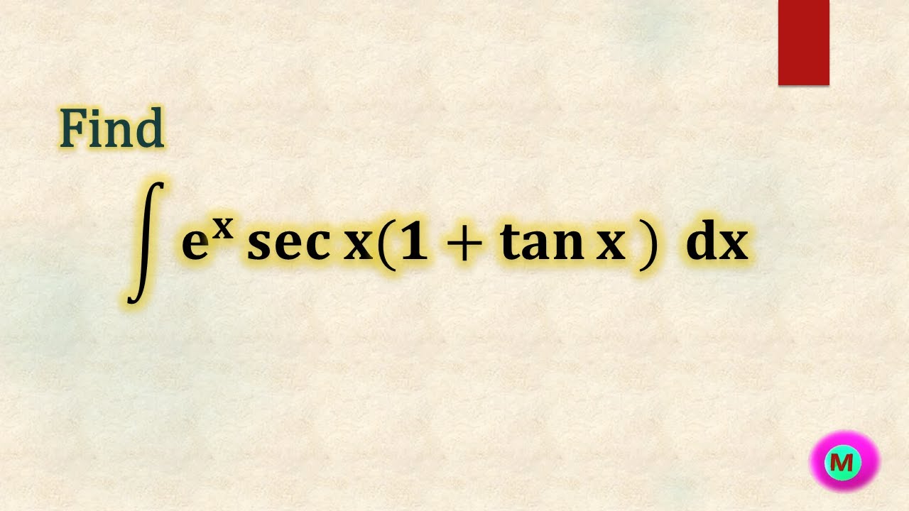 Integral e^x sec x(1+ tan x)   .📚📖🖋