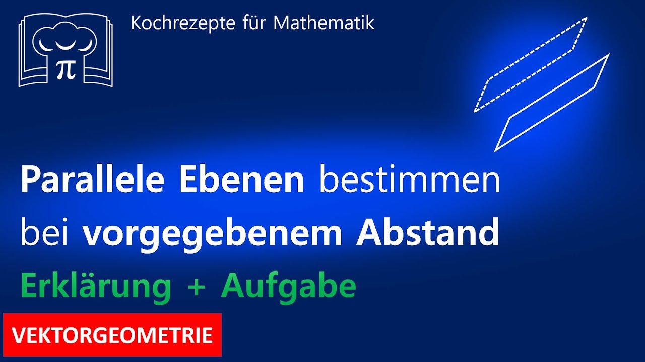 Parallele Ebenen bei vorgegebenem Abstand bestimmen