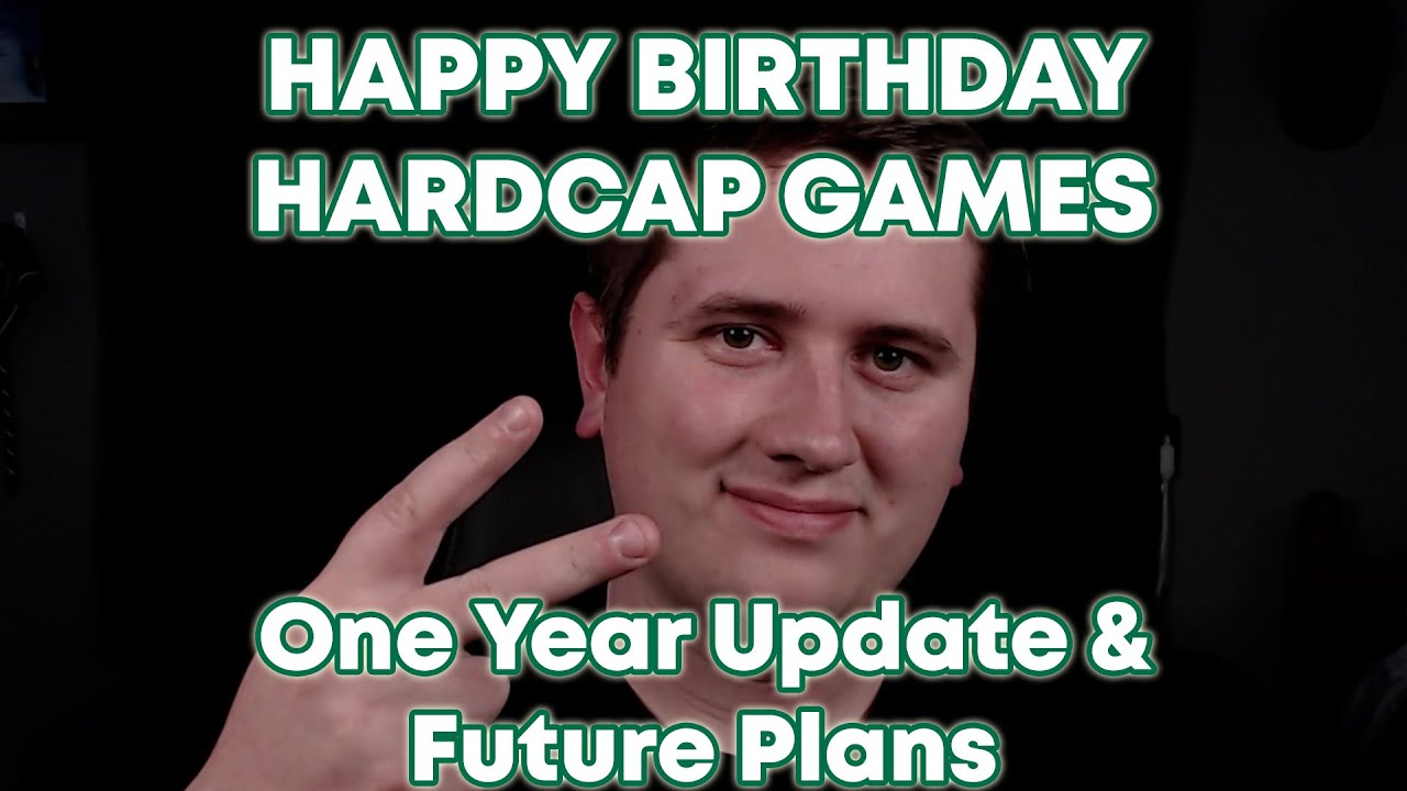 Happy Birthday HardCap Games! 1 Year In Update