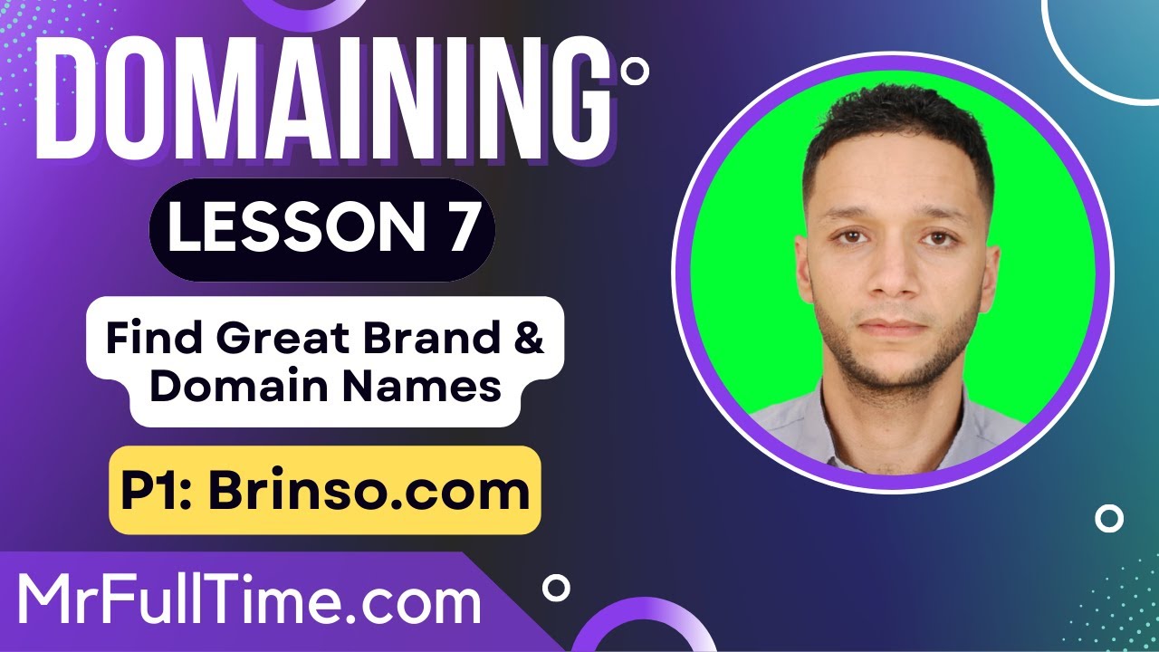 Domaining - L7 - How to Find Great Brand and Domain Names - P1 - Brinso - Free Course