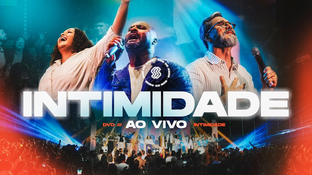 Intimidade - Som do Amor | Ogue Henrique, Mariana Penaforte e Pr.Arthur Pereira (Ao Vivo)