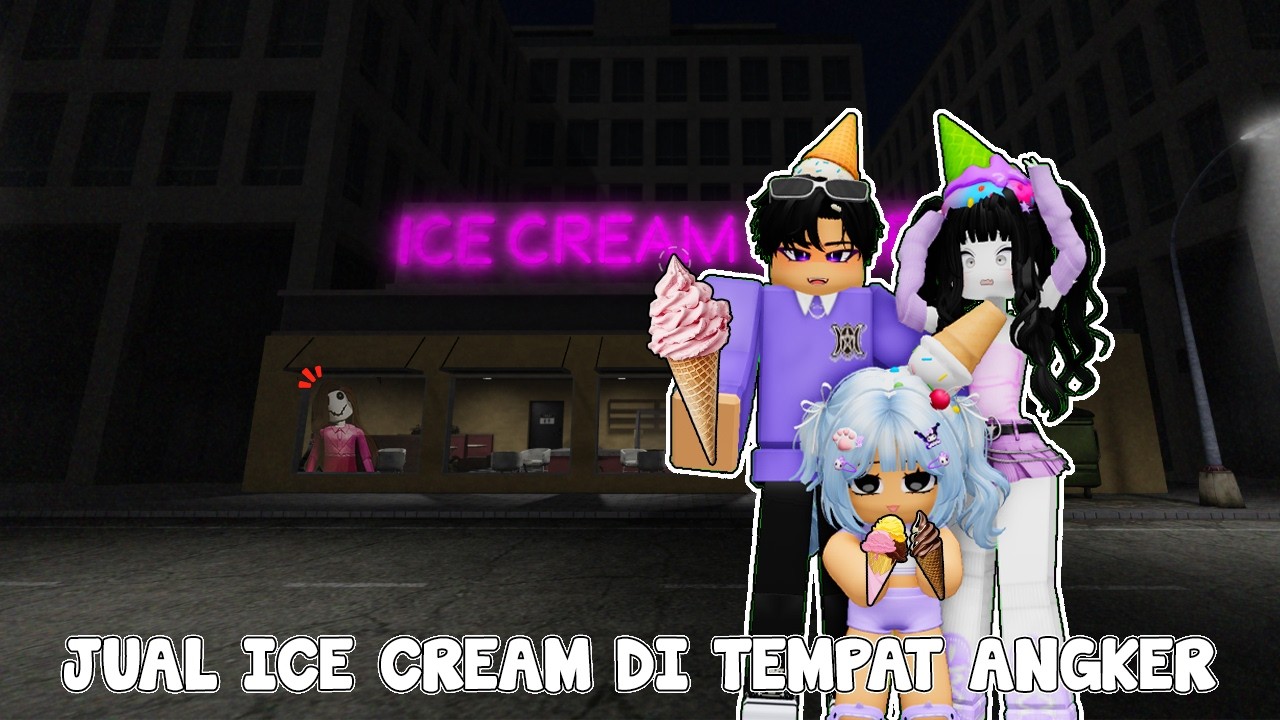 KITA GATAU GUYS !! JUALAN ES KRIM DI TEMPAT ANGKER ! | ICE CREAM SHOP [HORROR]