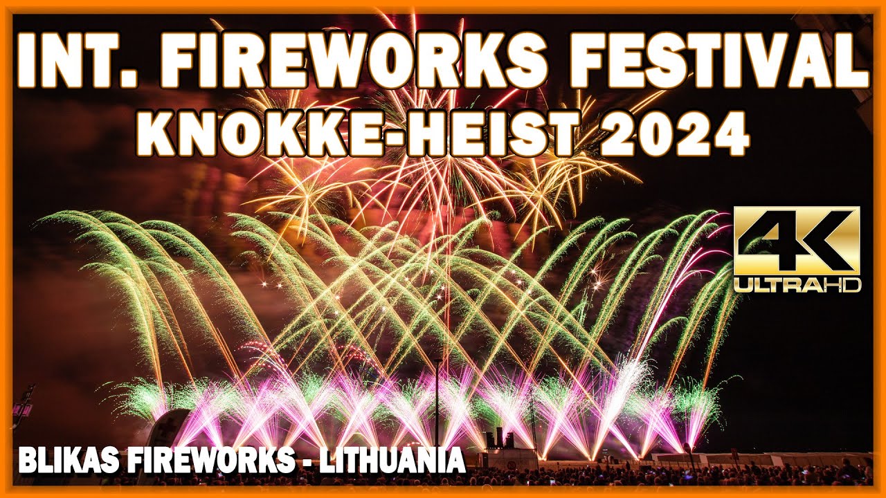 ⁴ᴷ Int. Fireworks Festival Knokke-Heist 2024: Blikas - Lithuania \ Litouwen - Vuurwerk - Lietuva