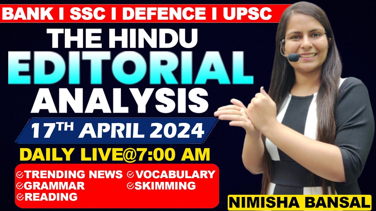 Editorial Analysis | 17th April ,2024 | Vocab, Grammar, Reading, Skimming | Nimisha Bansal