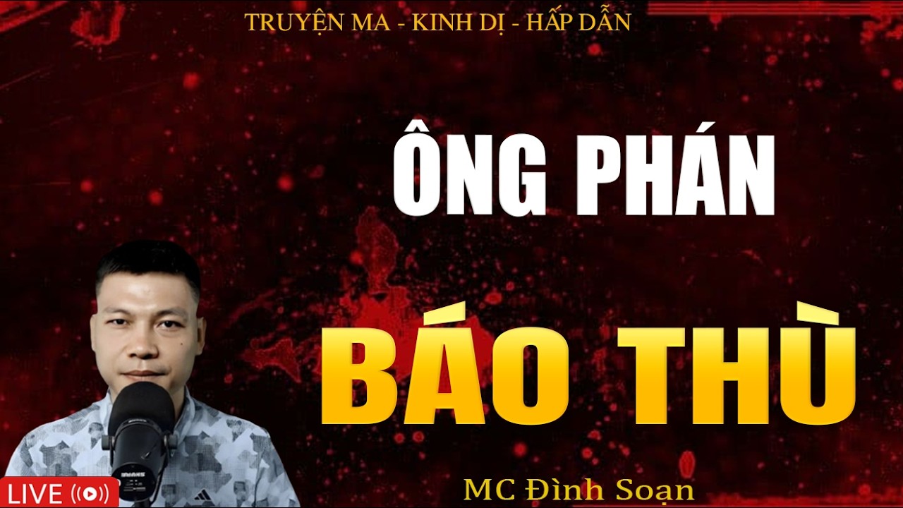 ÔNG PHÁN BÁO THÙ - Truyện Ma Kinh Dị | Tuyển Tập Truyện Ma Đình Soạn Hay Nhất