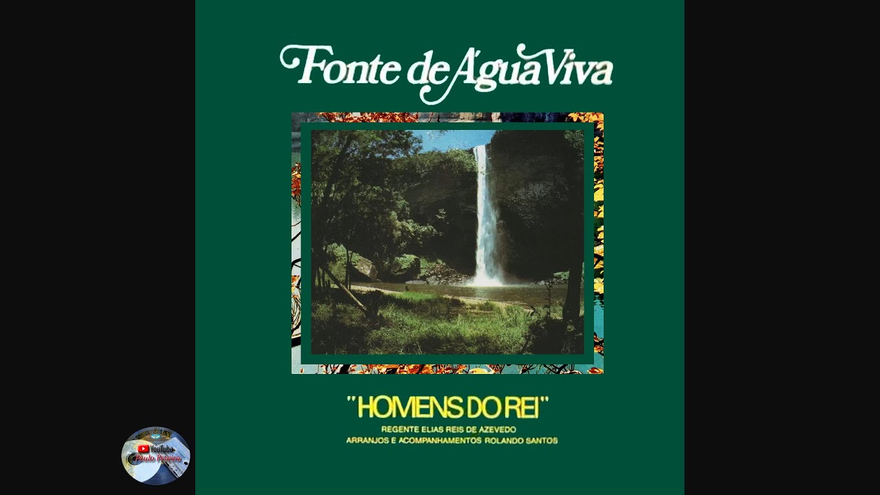 Homens do Rei - Fonte de Água Viva (1980)