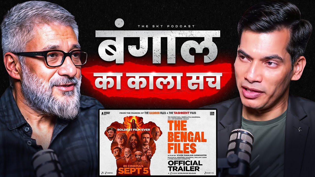 Hidden Story of Bengal Files | Ft. Vivek Agnihotri | The SKT Podcast
