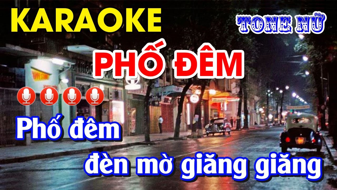 KARAOKE l Phố Đ&ecirc;m - Tone Nữ l Nhạc Sống l Beat Dũng KARAOKE l Nhạc L&iacute;nh trước năm 1975 #phodem