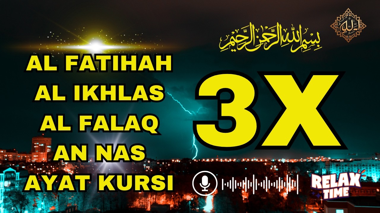 3X FATIHA, 3X AYAT KURSI, 3X IKHLAS, FELAK, NAS | SIHR, MAGIC, JINN, EVIL-EYE  | Ahmad shalabi