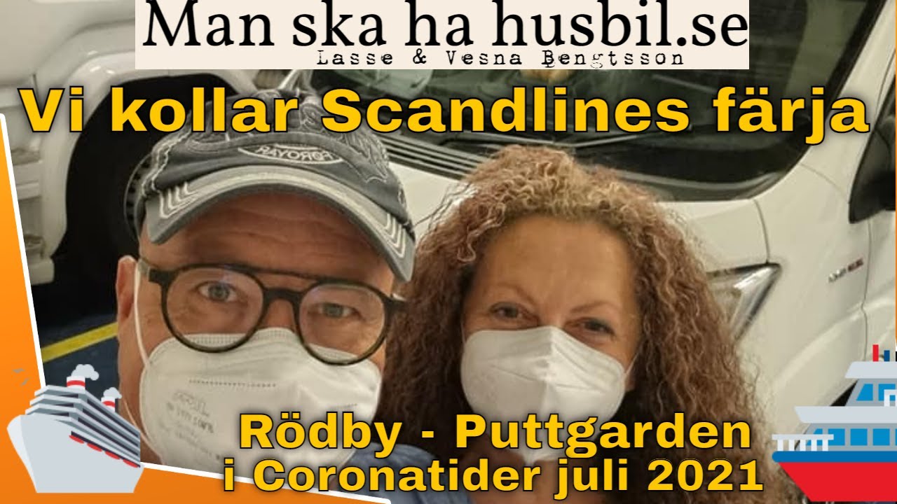 Rödby - Puttgarden med husbil på Scandlines rutt,  i Coronatider. Hur säkert är det? Och priser?