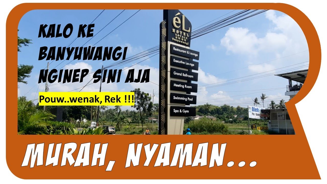 Ternyata Seperti ini Penampakan EL ROYALE HOTEL BANYUWANGI | ROMODHI