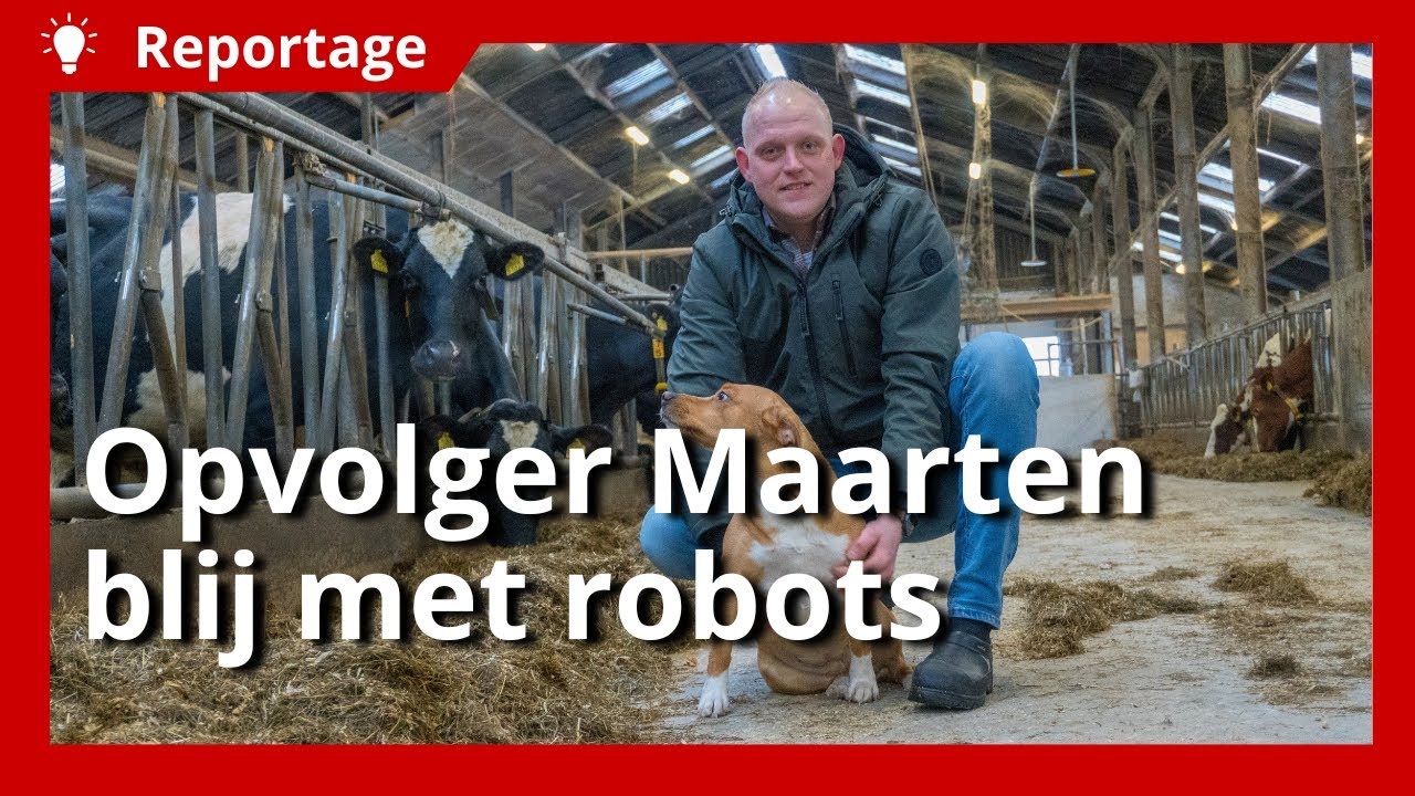 Opvolger Maarten blij met investering in voer- en melkrobots