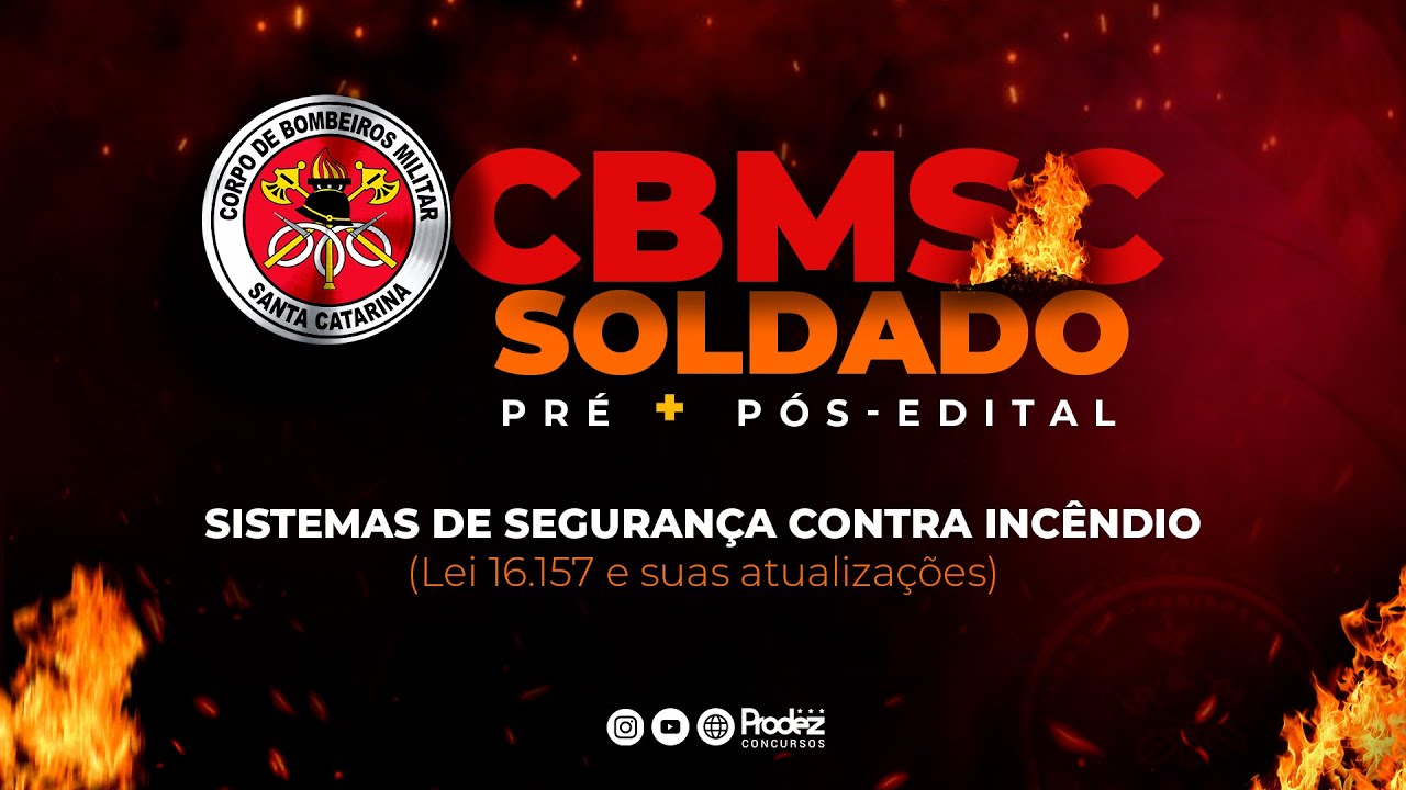 CBMSC | Sistemas de Segurança Contra Incêndio (Lei 16.157 e suas atualizações)