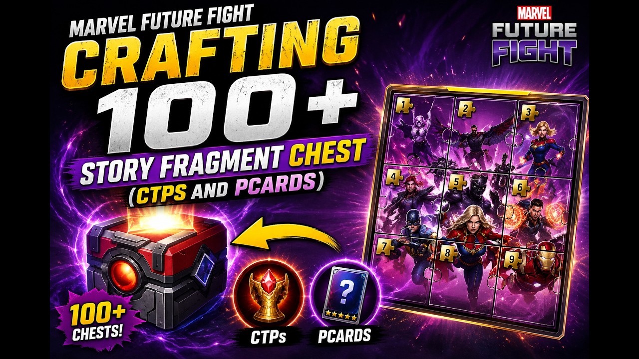 Marvel Future Fight - Crafting 100+ Story Fragment Chest (CTPs and PCards)