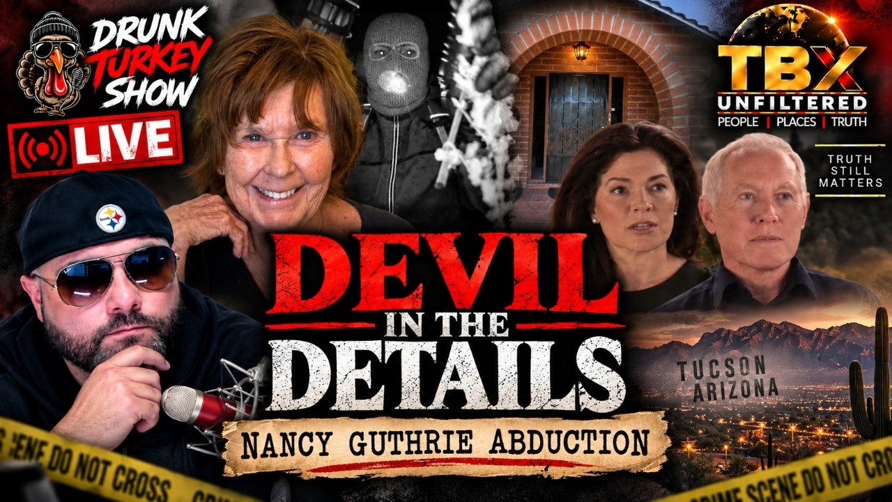 LIVE: Devil in the Details | Nancy Guthrie Abduction w/ TBX Unfiltered #NancyGuthrie