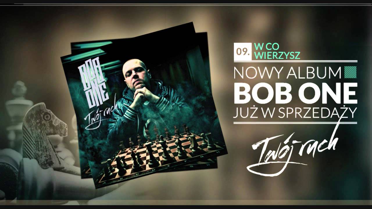 Bob One - 09 W co wierzysz (Twój ruch LP)