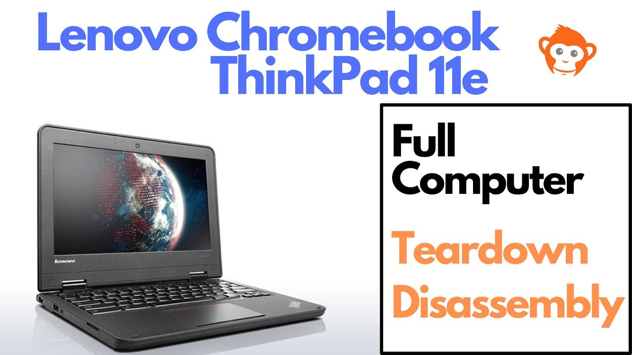 Teardown / Disassembly for Lenovo ThinkPad 11e Chromebook