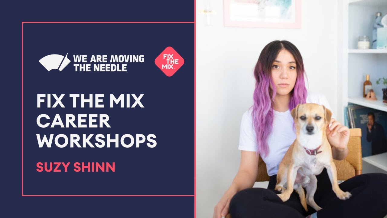 Suzy Shinn Fix The Mix Career Workshop
